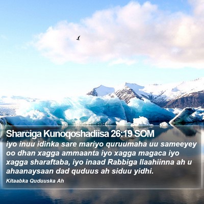 Sharciga Kunoqoshadiisa 26:19 SOM Bible Verse Image