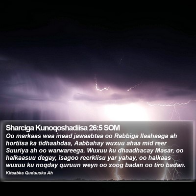 Sharciga Kunoqoshadiisa 26:5 SOM Bible Verse Image