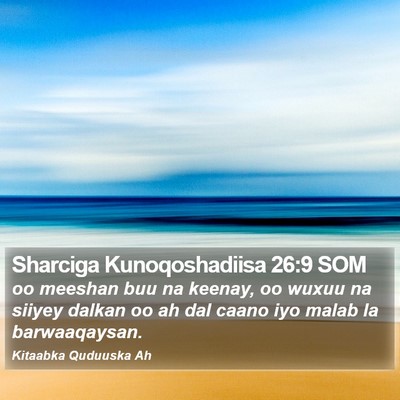 Sharciga Kunoqoshadiisa 26:9 SOM Bible Verse Image