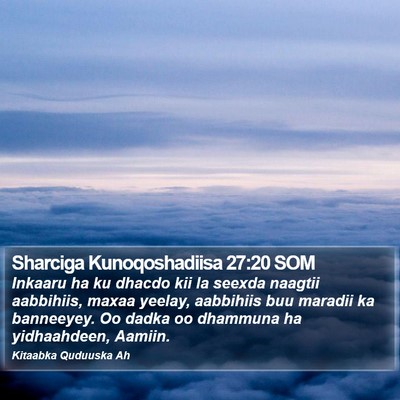 Sharciga Kunoqoshadiisa 27:20 SOM Bible Verse Image