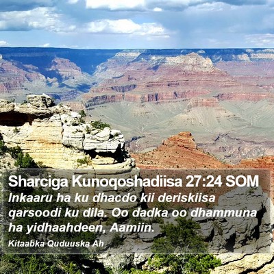 Sharciga Kunoqoshadiisa 27:24 SOM Bible Verse Image