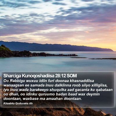 Sharciga Kunoqoshadiisa 28:12 SOM Bible Verse Image