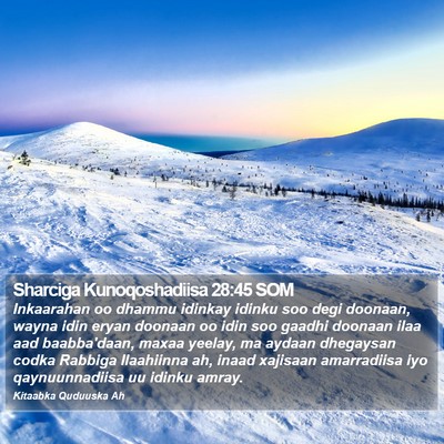 Sharciga Kunoqoshadiisa 28:45 SOM Bible Verse Image