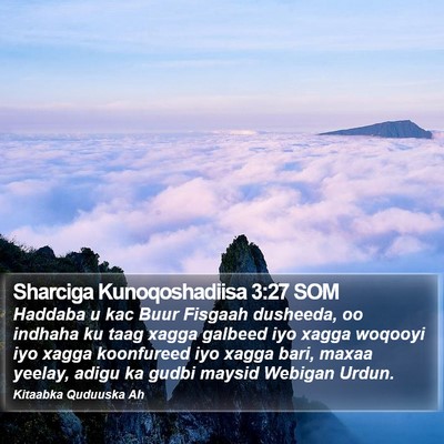 Sharciga Kunoqoshadiisa 3:27 SOM Bible Verse Image