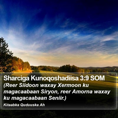 Sharciga Kunoqoshadiisa 3:9 SOM Bible Verse Image