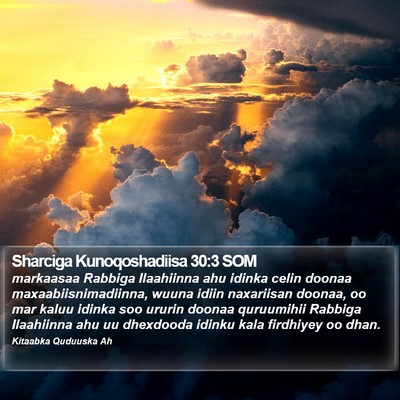 Sharciga Kunoqoshadiisa 30:3 SOM Bible Verse Image