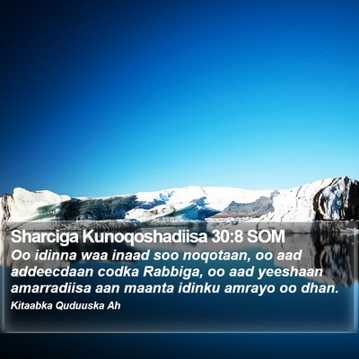 Sharciga Kunoqoshadiisa 30:8 SOM Bible Verse Image