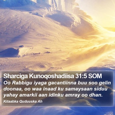 Sharciga Kunoqoshadiisa 31:5 SOM Bible Verse Image