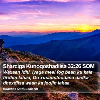 Sharciga Kunoqoshadiisa 32:26 SOM Bible Verse Image