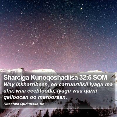 Sharciga Kunoqoshadiisa 32:5 SOM Bible Verse Image