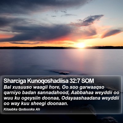 Sharciga Kunoqoshadiisa 32:7 SOM Bible Verse Image