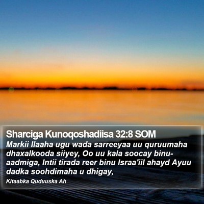 Sharciga Kunoqoshadiisa 32:8 SOM Bible Verse Image