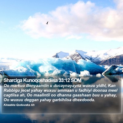 Sharciga Kunoqoshadiisa 33:12 SOM Bible Verse Image