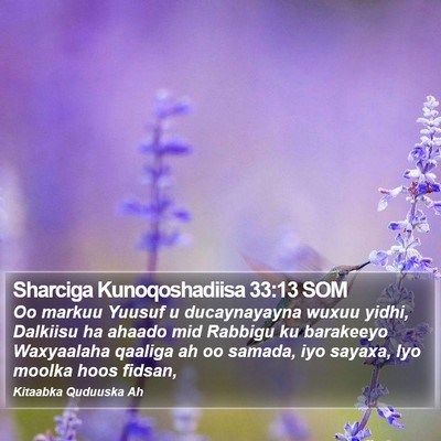 Sharciga Kunoqoshadiisa 33:13 SOM Bible Verse Image