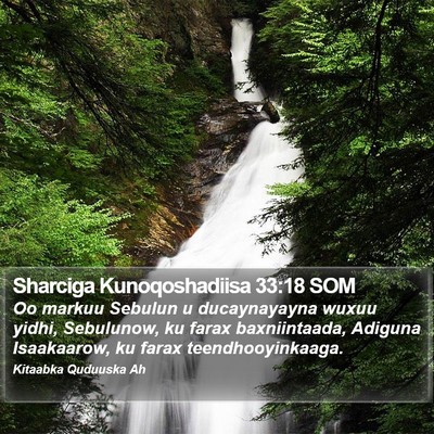 Sharciga Kunoqoshadiisa 33:18 SOM Bible Verse Image