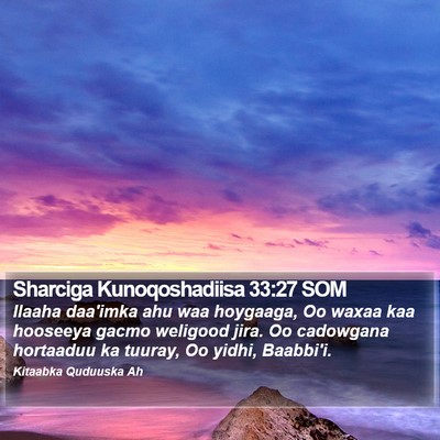 Sharciga Kunoqoshadiisa 33:27 SOM Bible Verse Image