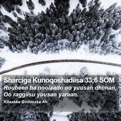 Sharciga Kunoqoshadiisa 33:6 SOM Bible Verse Image