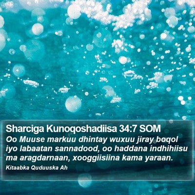 Sharciga Kunoqoshadiisa 34:7 SOM Bible Verse Image