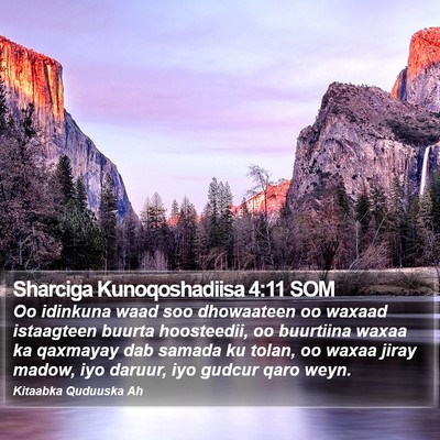 Sharciga Kunoqoshadiisa 4:11 SOM Bible Verse Image