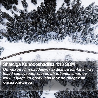 Sharciga Kunoqoshadiisa 4:13 SOM Bible Verse Image