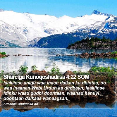 Sharciga Kunoqoshadiisa 4:22 SOM Bible Verse Image