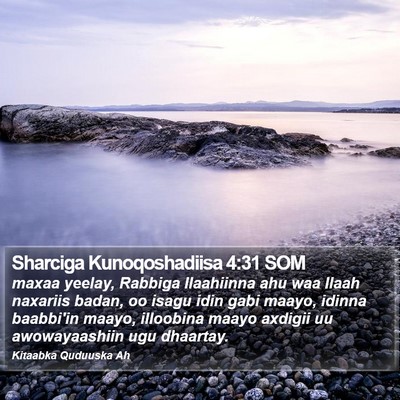 Sharciga Kunoqoshadiisa 4:31 SOM Bible Verse Image