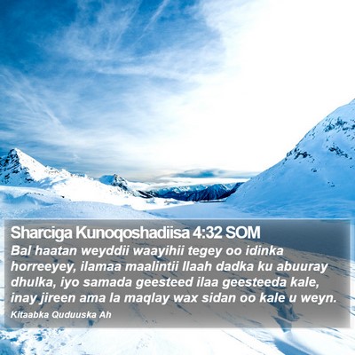 Sharciga Kunoqoshadiisa 4:32 SOM Bible Verse Image
