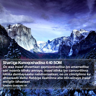 Sharciga Kunoqoshadiisa 4:40 SOM Bible Verse Image