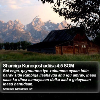 Sharciga Kunoqoshadiisa 4:5 SOM Bible Verse Image