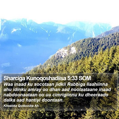 Sharciga Kunoqoshadiisa 5:33 SOM Bible Verse Image