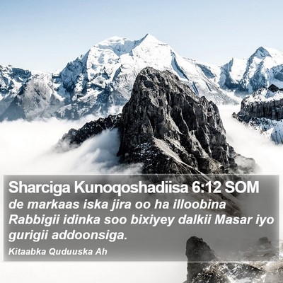 Sharciga Kunoqoshadiisa 6:12 SOM Bible Verse Image