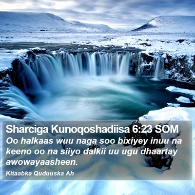 Sharciga Kunoqoshadiisa 6:23 SOM Bible Verse Image