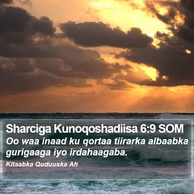 Sharciga Kunoqoshadiisa 6:9 SOM Bible Verse Image