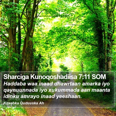 Sharciga Kunoqoshadiisa 7:11 SOM Bible Verse Image