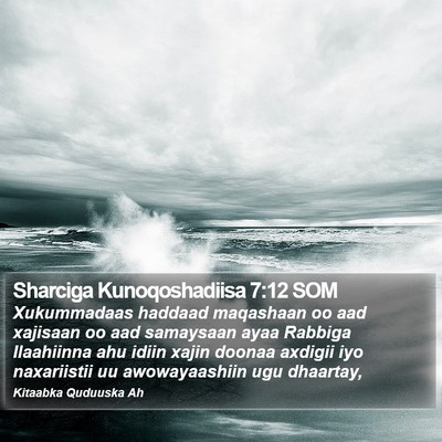 Sharciga Kunoqoshadiisa 7:12 SOM Bible Verse Image