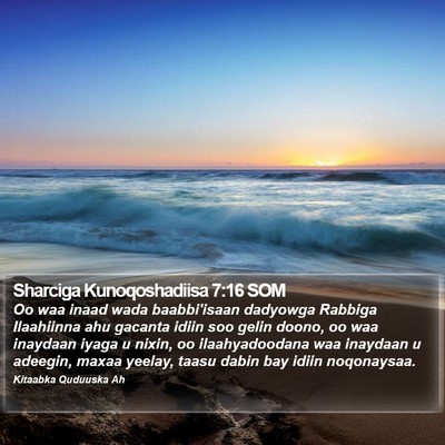 Sharciga Kunoqoshadiisa 7:16 SOM Bible Verse Image