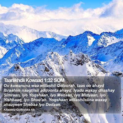 Taariikhdii Kowaad 1:32 SOM Bible Verse Image