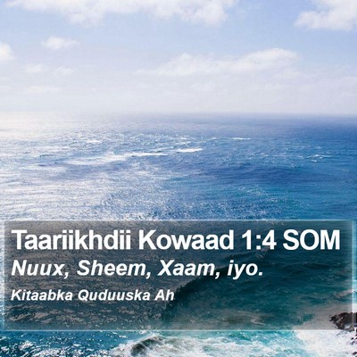 Taariikhdii Kowaad 1:4 SOM Bible Verse Image