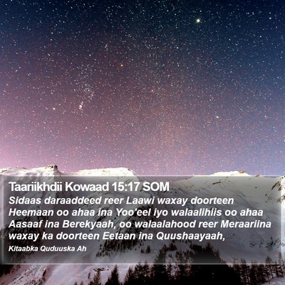 Taariikhdii Kowaad 15:17 SOM Bible Verse Image