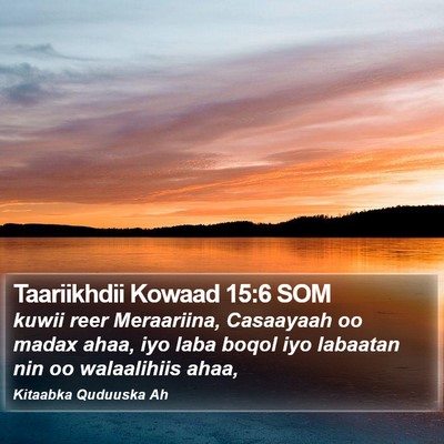 Taariikhdii Kowaad 15:6 SOM Bible Verse Image