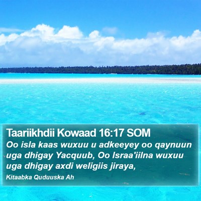 Taariikhdii Kowaad 16:17 SOM Bible Verse Image