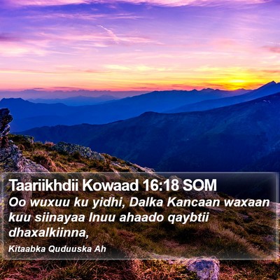 Taariikhdii Kowaad 16:18 SOM Bible Verse Image