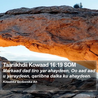 Taariikhdii Kowaad 16:19 SOM Bible Verse Image