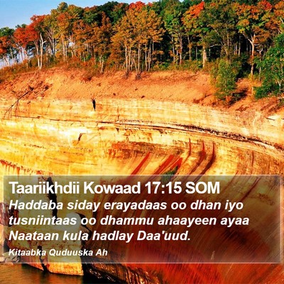 Taariikhdii Kowaad 17:15 SOM Bible Verse Image