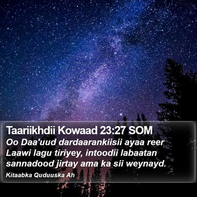 Taariikhdii Kowaad 23:27 SOM Bible Verse Image
