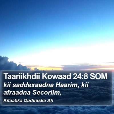Taariikhdii Kowaad 24:8 SOM Bible Verse Image