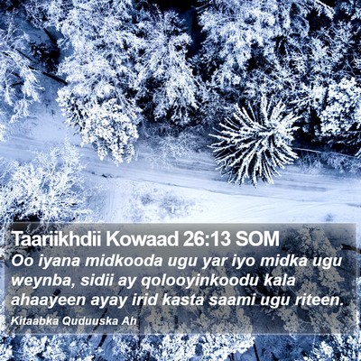 Taariikhdii Kowaad 26:13 SOM Bible Verse Image