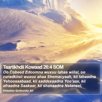Taariikhdii Kowaad 26:4 SOM Bible Verse Image