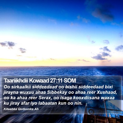 Taariikhdii Kowaad 27:11 SOM Bible Verse Image