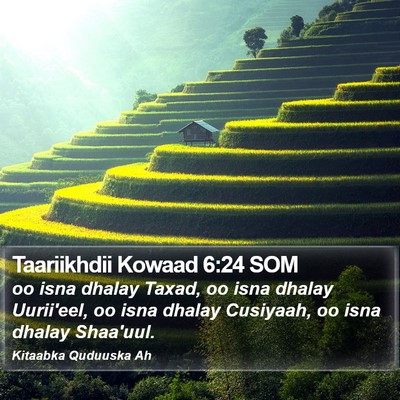 Taariikhdii Kowaad 6:24 SOM Bible Verse Image